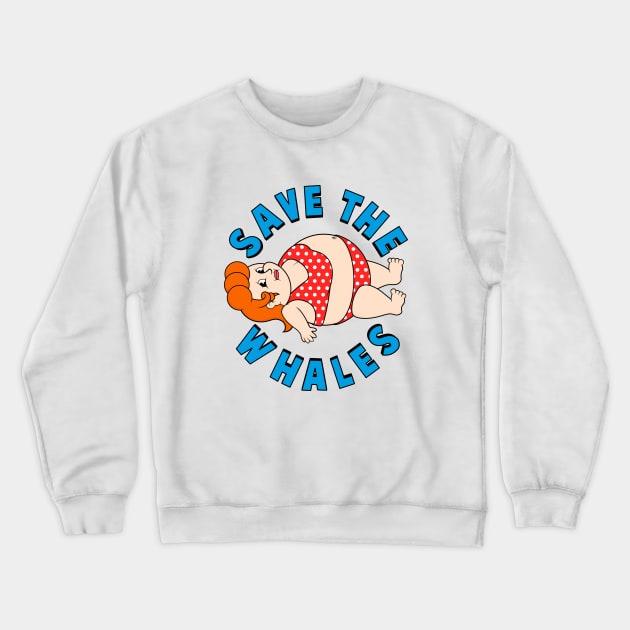 Save the Whales Crewneck Sweatshirt by Woah_Jonny